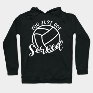 You Just Got Served Volleyball Funny Hoodie